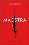 Maestra | Hilton, L.S. | Signed First UK Edition Book