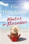 Winter in Paradise by Elin Hilderbrand | Signed First Edition Book