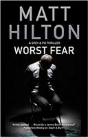 Worst Fear | Hilton, Matt | Signed First Edition UK Book