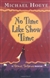 Hoeye, Michael | No Time Like Show Time | First Edition Book