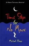 Time Stops for No Mouse | Hoeye, Michael | Signed First Edition Thus Trade Paper Book