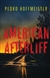 Hoffmeister, Pedro | American Afterlife | Signed First Edition Book