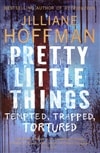 Pretty Little Things | Hoffman, Jilliane | Signed First Edition UK Book