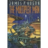 Multiplex Man, The | Hogan, James | First Edition Book