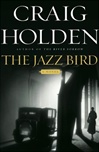 Jazz Bird, The | Holden, Craig | First Edition Book