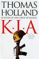 K.I.A. | Holland, Thomas | Signed First Edition Book