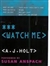 Watch Me | Holt, A.J. | First Edition Book
