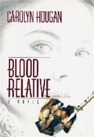 Blood Relative | Hougan, Carolyn | Signed First Edition Book