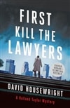 First, Kill the Lawyers by David Housewright | Signed First Edition Book