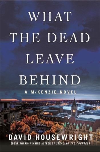 What the Dead Leave Behind by David Housewright
