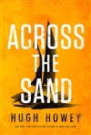 Howey, Hugh | Across the Sand | Signed First Edition Book