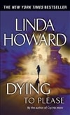 Dying to Please | Howard, Linda | Signed First Edition Book
