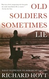 Old Soldiers Sometimes Lie | Hoyt, Richard | Signed First Edition Book