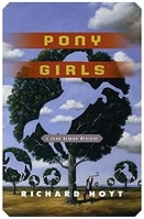 Pony Girls | Hoyt, Richard | Signed First Edition Book