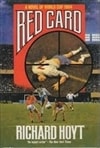 Red Card: World Cup 1994 | Hoyt, Richard | First Edition Book