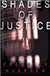 Shades of Justice | Huebner, Fredrick | Signed First Edition Book