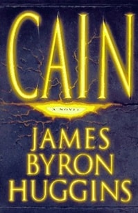 Cain | Huggins, James Byron | First Edition Book