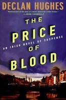 The Price of Blood by Declan Hughes