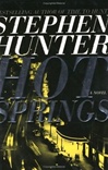 Hot Springs | Hunter, Stephen | Signed First Edition Book