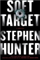 Soft Target | Hunter, Stephen | Signed First Edition Book
