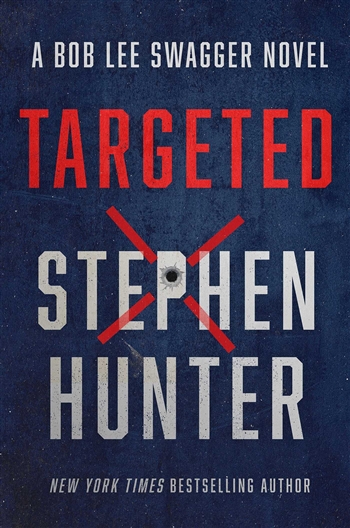 Targeted by Stephen Hunter