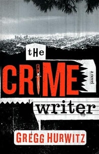 Crime Writer, The | Hurwitz, Gregg | Signed First Edition Book