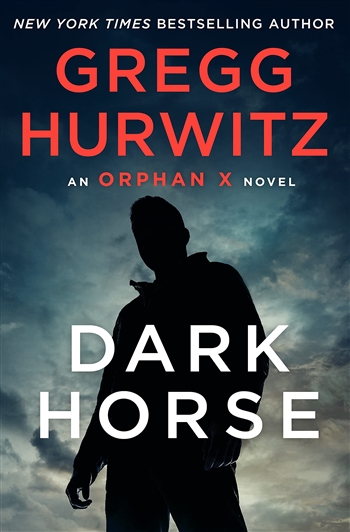 Dark Horse by Gregg Hurwitz