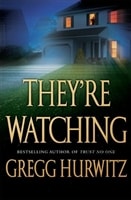 They're Watching | Hurwitz, Gregg | Signed First Edition Book