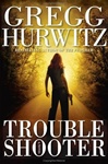 Trouble Shooter | Hurwitz, Gregg | Signed First Edition Book