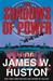 Shadows of Power, The | Huston, James W. | Signed First Edition Book