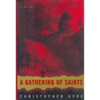 Gathering of Saints, A | Hyde, Christopher | First Edition Book