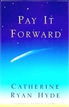 Pay it Forward | Hyde, Catherine Ryan | Signed First Edition Book