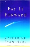 Pay it Forward | Hyde, Catherine Ryan | Signed First Edition Book