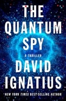 Quantum Spy, The | Ignatius, David | Signed First Edition Book