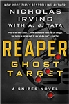 Irving, Nicholas & Tata, A.J. | Reaper: Ghost Target | Signed First Edition Book
