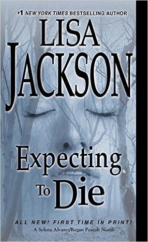 Expecting to Die by Lisa Jackson