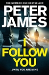James, Peter | I Follow You | Signed UK First Edition Book
