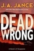 Dead Wrong | Jance, J.A. | Signed First Edition Book