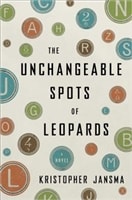 Unchangeable Spots of Leopards | Jansma, Kristopher | Signed First Edition Book