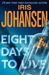 Eight Days To Live | Johansen, Iris | Signed First Edition Book