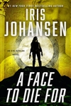Johansen, Iris | Face to Die For, A | Signed First Edition Book
