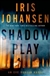 Shadow Play | Johansen, Iris | Signed First Edition Book