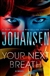 Your Next Breath | Johansen, Iris | Signed First Edition Book