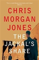 Jackal's Share, The | Jones, Chris Morgan | Signed First Edition UK Book