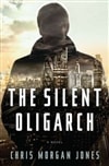 Silent Oligarch, The | Jones, Chris Morgan | Signed First Edition Book