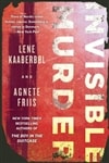 Invisible Murder | Kaaberbol, Lene & Friis, Agnete | Double-Signed 1st Edition