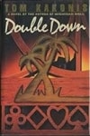 Double Down by Tom Kakonis | Signed First Edition Book