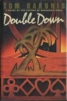 Double Down by Tom Kakonis | Signed First Edition Book