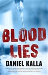 Blood Lies | Kalla, Daniel | Signed First Edition Book