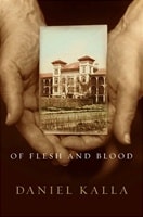 Of Flesh and Blood | Kalla, Daniel | Signed First Edition Book